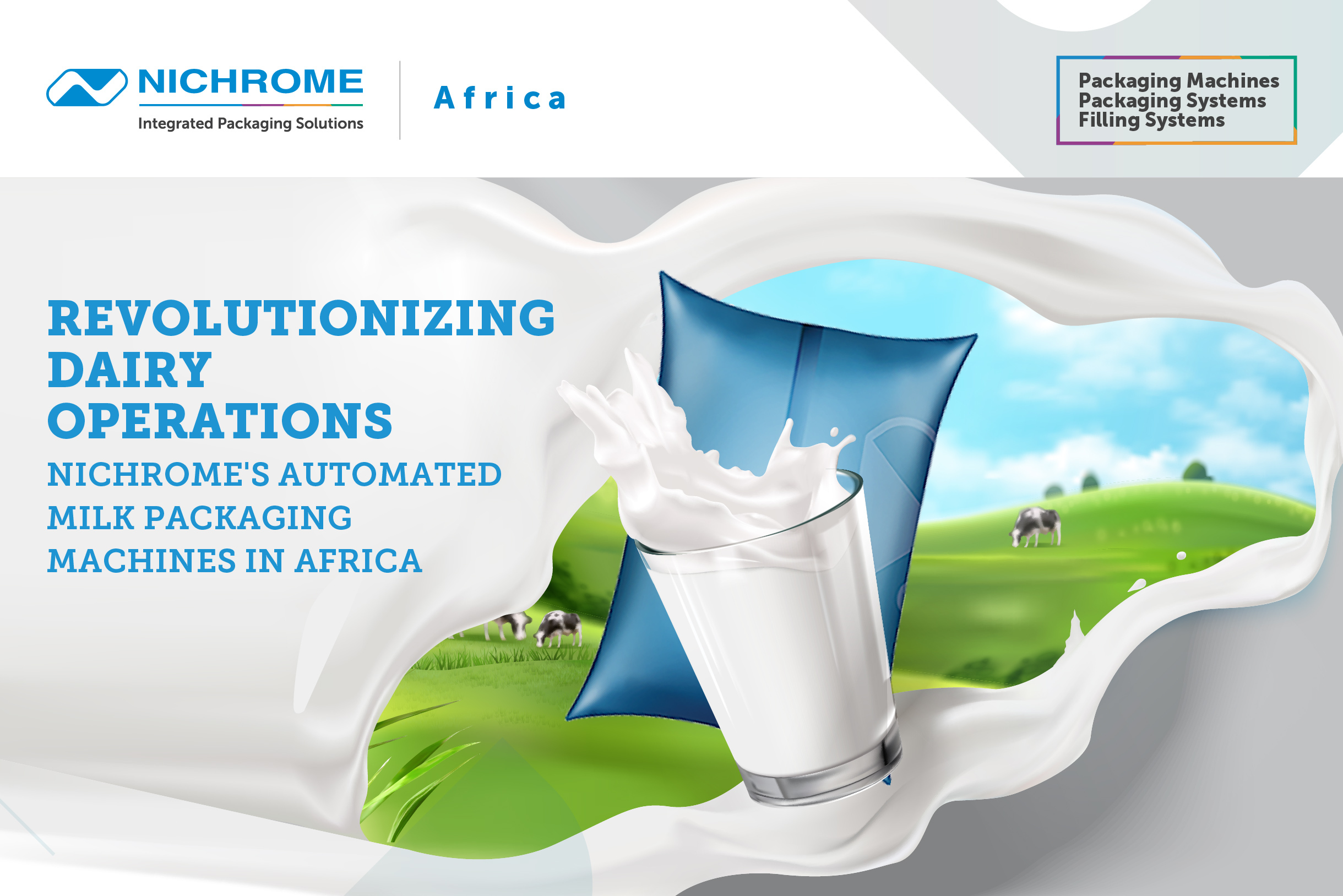 Nichrome's milk packaging machine improving dairy efficiency in Africa