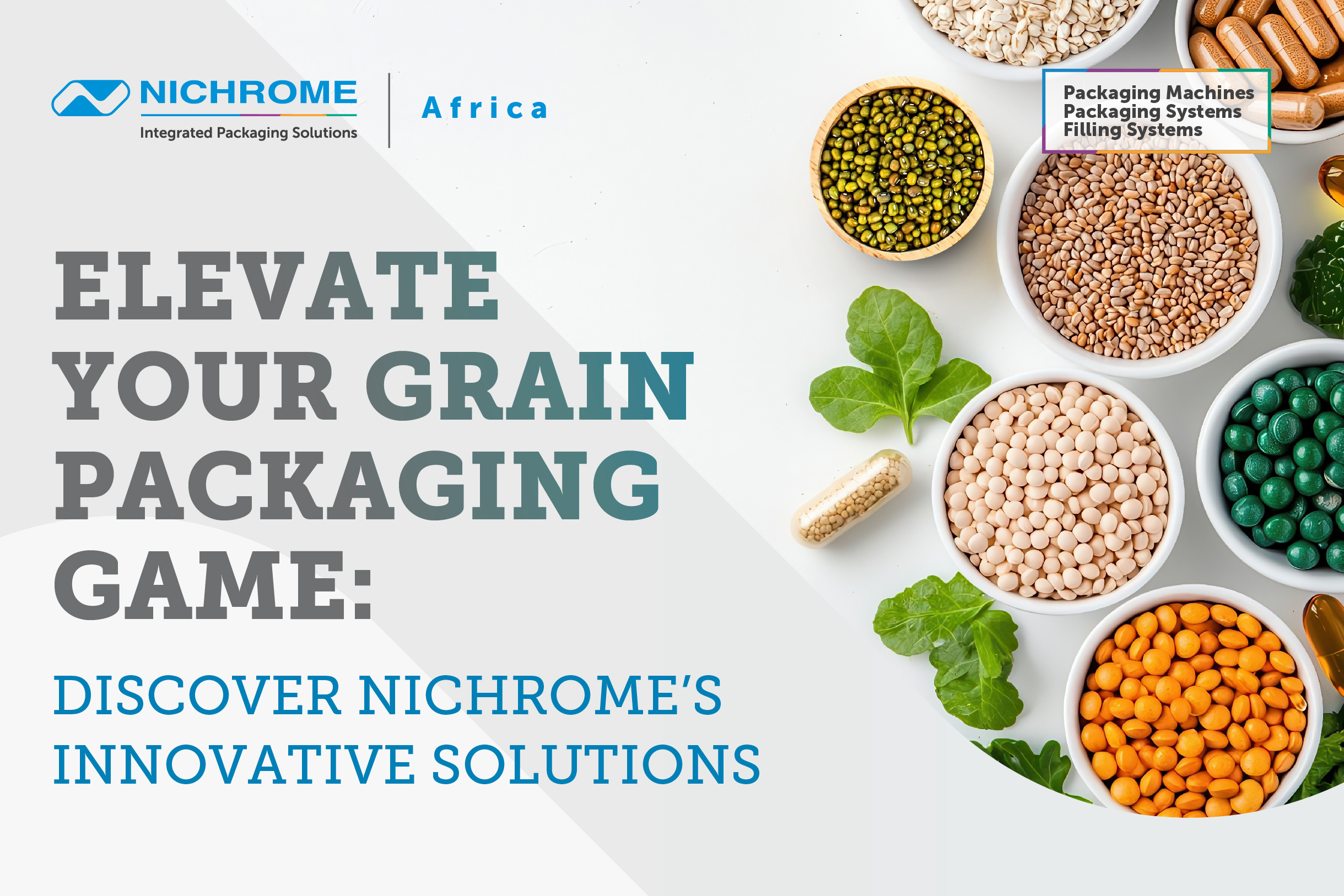 Grain packaging solutions by Nichrome for precise and efficient packaging