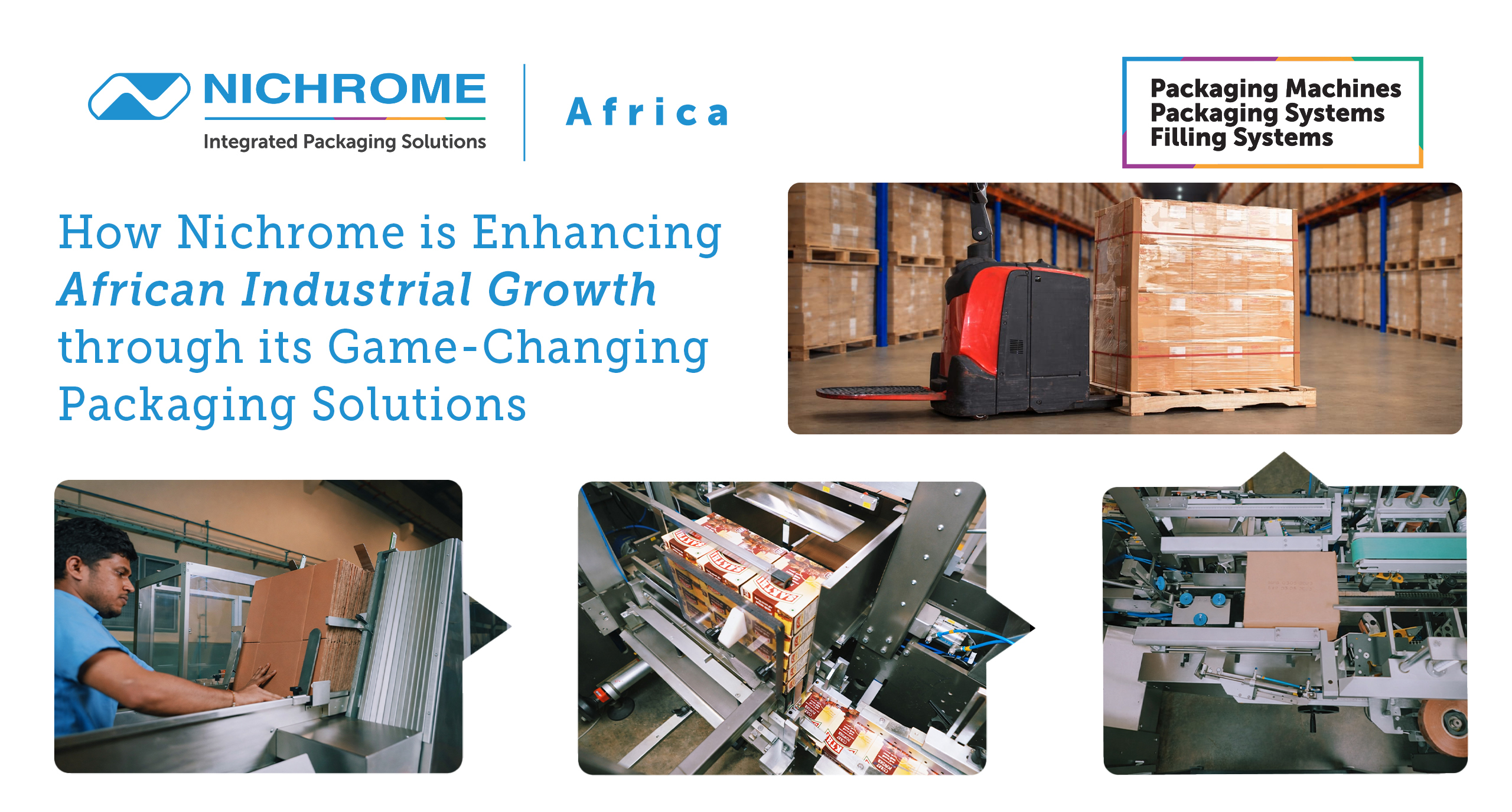 Nichrome packaging solutions supporting industrial growth in Africa with automated packaging machines and warehouse operations